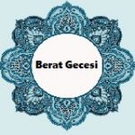 BERAT GECESİ VE FAZİLETLERİ 5 İlim Saati