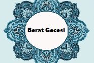 BERAT GECESİ VE FAZİLETLERİ 1 İlim Saati