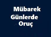 Mübarek Günlerde Oruç 1 İlim Saati