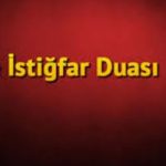 İstiğfar Duası 1 İlim Saati