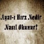 Ayat-i Hırz Nedir? Nasıl Okunur? 4 İlim Saati