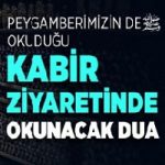 Kabir Ziyaretinde Okunacak Duâlar 2 İlim Saati