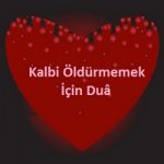 Kalbi Öldürmemek İçin Duâ 4 İlim Saati