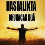 Hastalıkta Okunacak Dua 5 İlim Saati